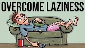 How to overcome laziness in easy way