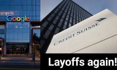 Credit Suisse and Google Layoffs round is not stopping Thousands of employees will lose their jobs