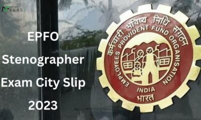 EPFO Stenographer Exam City Slip 2023