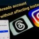 How to delete Threads account without affecting your Instagram account