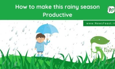 How to  make this rainy season Productive' Do not miss these activities