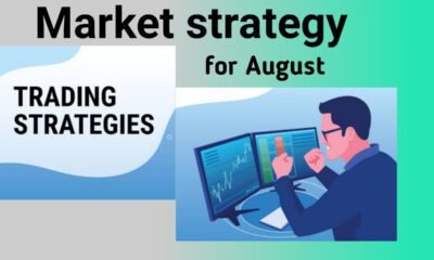 What should be the market strategy to earn in August? See what Anil Singhvi said?