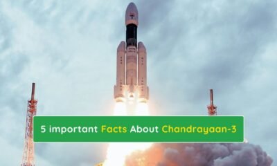 5 important Facts About Chandrayaan-3 You must know about ISRO Chandrayaan-3