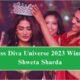 Shweta Shardha has won Miss Diva Universe 2023 Who is Shweta what is Miss Diva universe