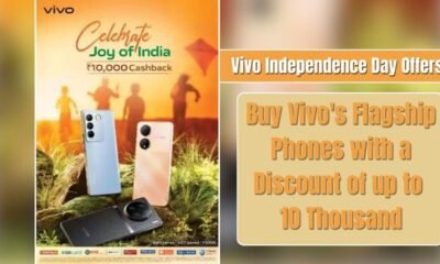 Vivo Independence Day Offers Buy Vivo's Flagship Phones with a Discount of up to 10 Thousand
