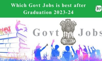 Which Govt Jobs is best after Graduation 2023-24 You can get it