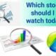 Which stocks should I watch today? Will the market get the support of global sentiment?