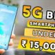 Best 5G Smartphones Under Rs 15000, know specifications