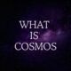 What is Cosmos: Revealing the Endless Mysteries of the Universe