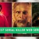 5 Best Serial Killer Web Series