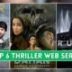 Top 6 Thriller Web Series